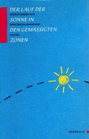 Sergio Sant'Anna - Lauf der Sonne in den gemäßigten Zonen. Erzählungen aus dem brasilianischen Alltag