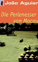 João Aguiar - Die Perlenesser von Macao