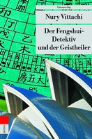 Nury Vittachi - Der Fengshui-Detektiv und der Geistheiler