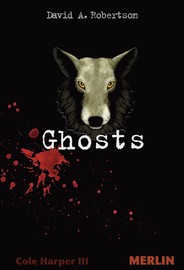 David A. Robertson: Ghosts