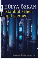 Hülya Özkan - Istanbul sehen und sterben