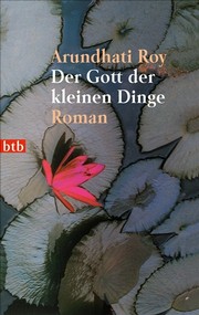 Arundhati Roy  - Der Gott der kleinen Dinge