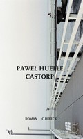 Pawel Huelle - Castorp