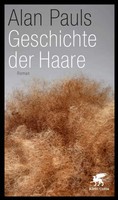 Alan Pauls - Geschichte der Haare