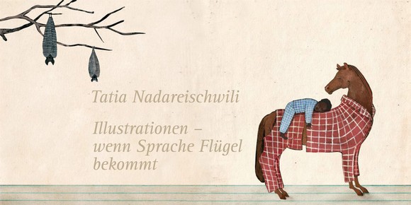 Ausstellung von Tatia Nadareischwili: Illustrationen - wenn Sprache Flügel bekommt