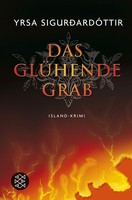 Yrsa Sigurðardóttir - Das glühende Grab