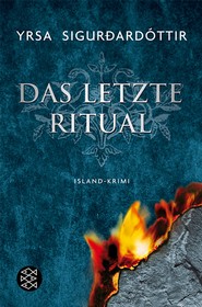 Yrsa Sigurðardóttir: Das letzte Ritual