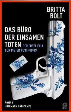 Britta Bolt: Das Büro der einsamen Toten