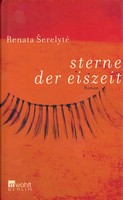 Renata Šerelytė - Sterne der Eiszeit