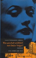 Caio Fernando Abreu - "Was geschah wirklich mit Dulce Veiga?"