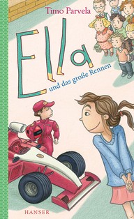 Timo Parvela: Ella und das große Rennen