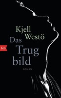 Kjell Westö - Das Trugbild