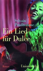 Sylvain Prudhomme - Ein Lied für Dulce