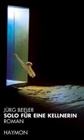 Jürg Beeler - Solo für eine Kellnerin