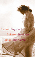 Ioanna Karystiani - Schattenhochzeit