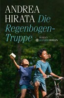 Andrea Hirata - Die Regenbogentruppe