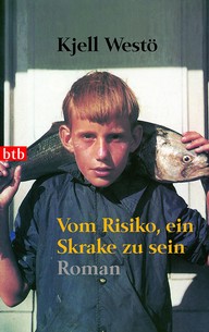Kjell Westö: Vom Risiko ein Skrake zu sein (2007, btb)