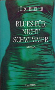 Jürg Beeler - Blues für Nichtschwimmer