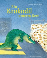 Buchcover:  Ingrid und Dieter Schubert - Ein Krokodil unterm Bett