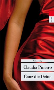 Claudia Piñeiro: Ganz die Deine