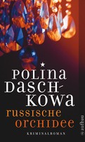 Polina Daschkowa - Russische Orchidee