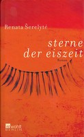 Renata Šerelytė - Sterne der Eiszeit