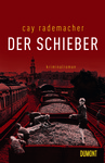 Cay Rademacher: Der Schieber