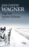 Jan Costin Wagner - Tage des letzten Schnees