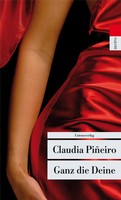 Claudia Piñeiro: Ganz die Deine