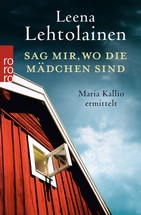 Leena Lehtolainen: Sag mir, wo die Mädchen sind