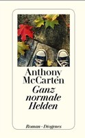 Anthony McCarten - Ganz normale Helden