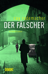 Cay Rademacher: Der Fälscher