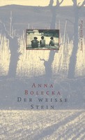 Anna Bolecka - Der weiße Stein