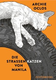 Archie Oclos: Die Straßenkatzen von Manila