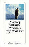 Andrej Kurkow - Picknick auf dem Eis