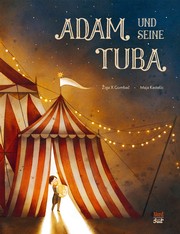 Maja Kastelic: Adam und seine Tuba