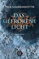 Yrsa Sigurðardóttir - Das gefrorene Licht