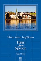Viktor Arnar Ingólfsson - Haus ohne Spuren
