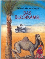 Ghazi Abdel-Qadir - Das Blechkamel