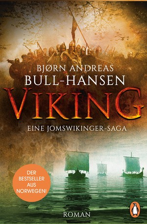 Bjørn Andreas Bull-Hansen: VIKING - Eine Jomswikinger-Saga