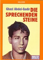 Ghazi Abdel-Qadir - Die sprechenden Steine