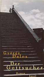 György Dalos - Der Gottsucher