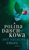 Polina Daschkowa - Der falsche Engel