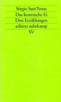 Sergio Sant'Anna - Das komische Ei. Drei Erzählungen