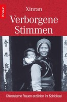 XiNRAN - Verborgene Stimmen. Chinesische Frauen erzählen ihr Schicksal