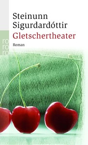 Steinunn Sigurðardóttir: Gletschertheater