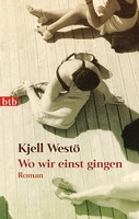 Kjell Westö - Wo wir einst gingen