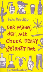 Sean McGuffin -Der Mann mit dem Chuck Berry getanzt hat