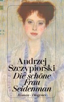 Andrzej Szczyrpiorski - die schöne Frau Seidenman