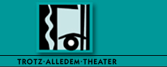 Trotz-Alledem-Theater